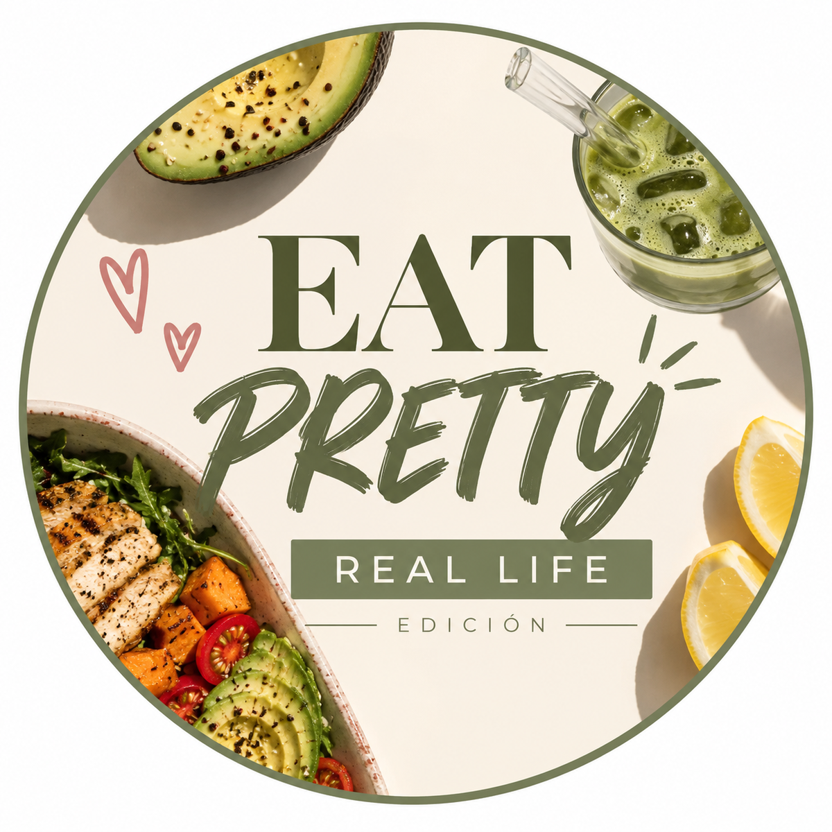 EAT PRETTY "REAL LIFE"