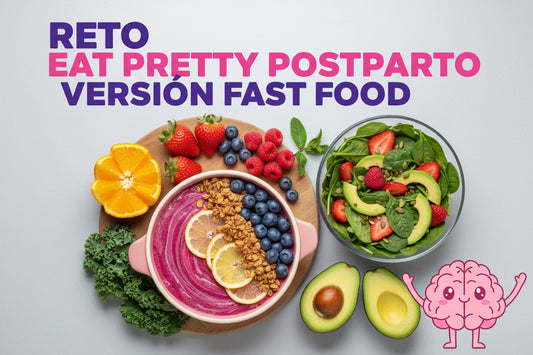 Reto EAT PRETTY versión "Fast Food" + Guía Post-Parto